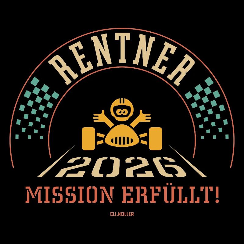 Rentner 2026 – Mission Erfüllt (Ruhestand / 4C)