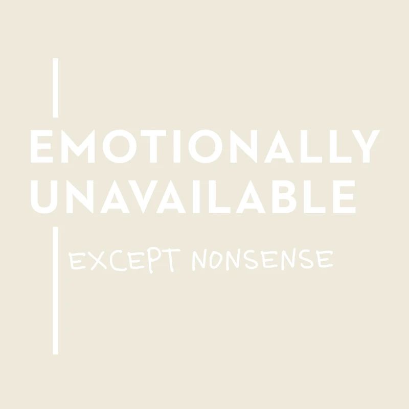 Emotionally Unavailable – Meme Trend Typo Spruch