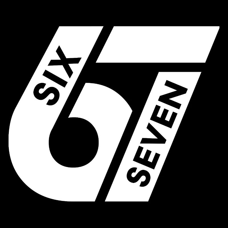 Lustig Sechs Sieben Six Seven 67 Jugendwort Meme