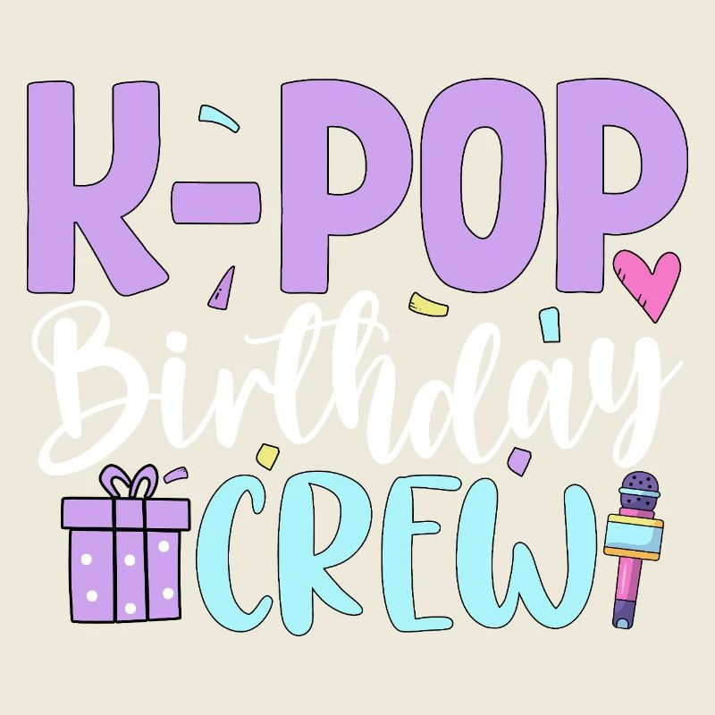 K Pop Birthday Crew