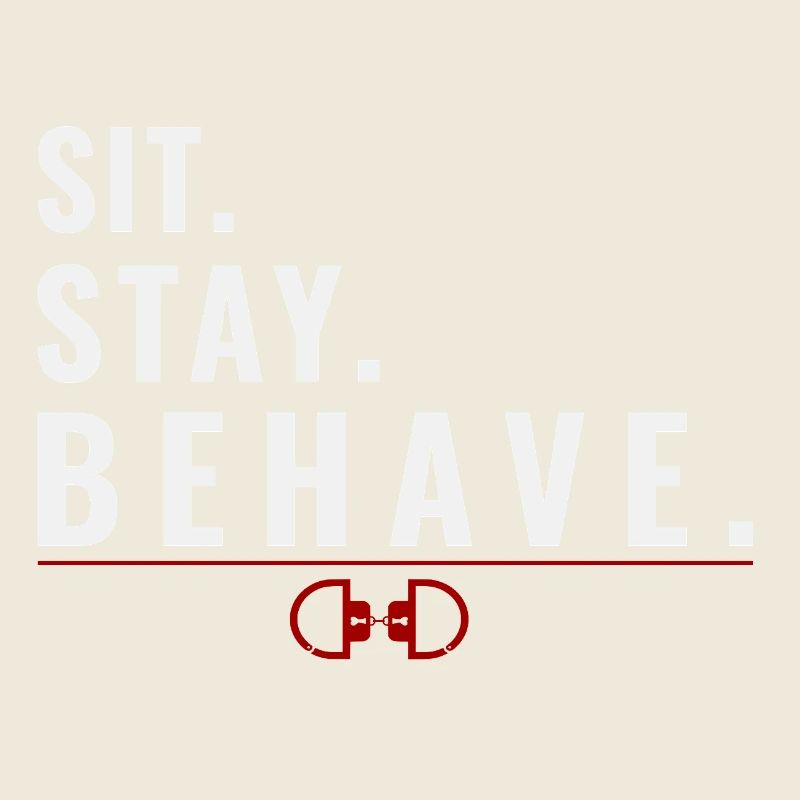 Sit. Stay. Behave. – Obedience Mindset