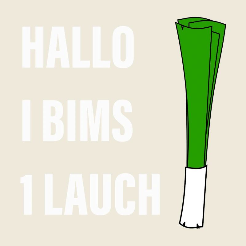 Hello I bims 1 leek