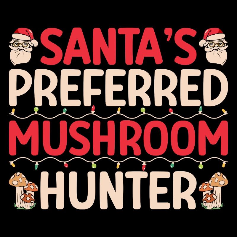 Mushroom Foraging Hunter Santa ́s Preferred Hunter