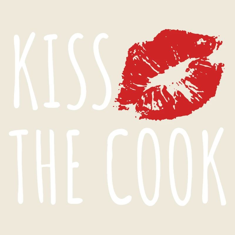 Embrasser le cuisinier - kochen - Spruch