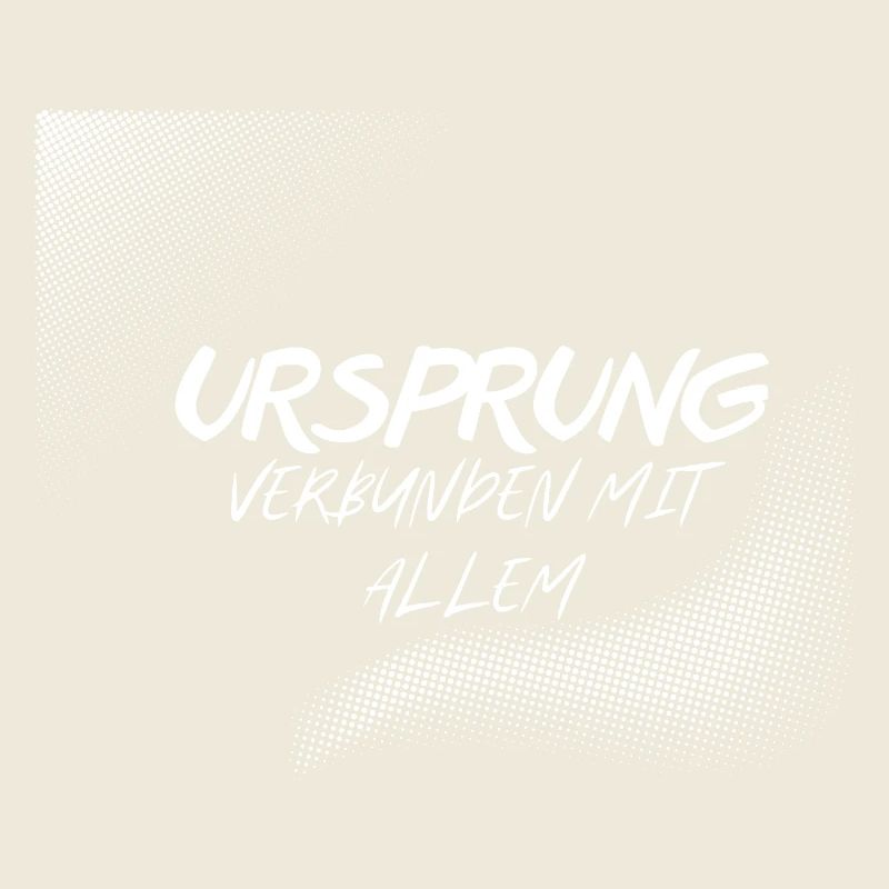 URSPRUNG – Verbunden mit Allem