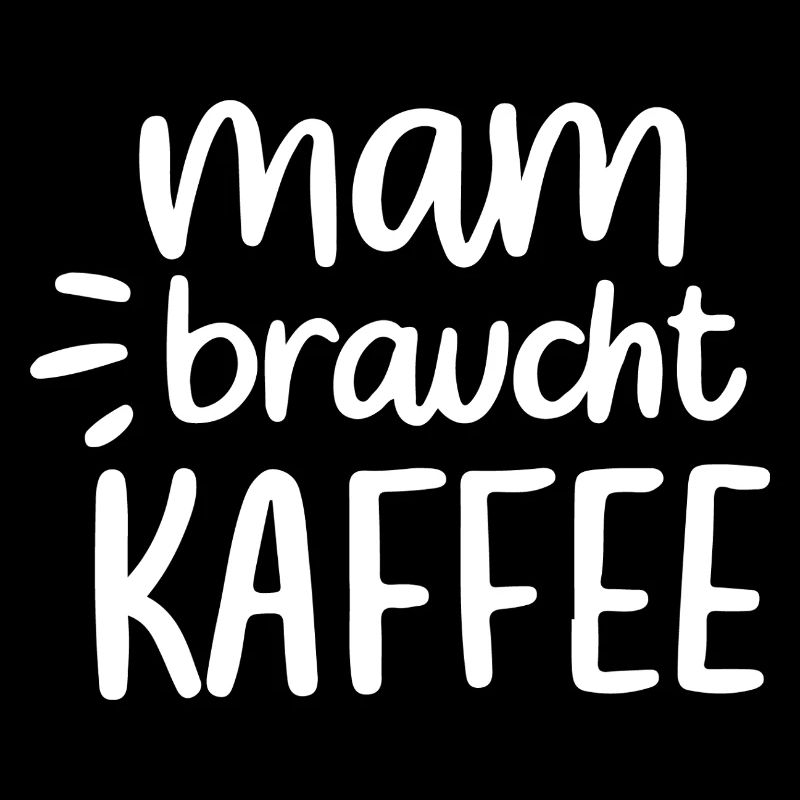 Mama braucht Kaffee Geschenkidee Muttertag