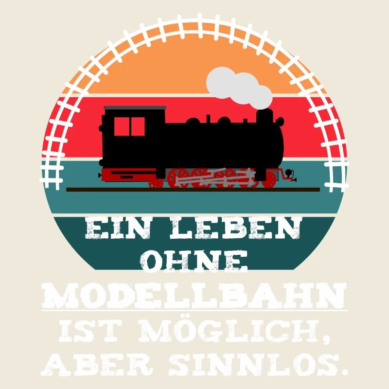 Modellbahn Eisenbahn Dampflok Spruch