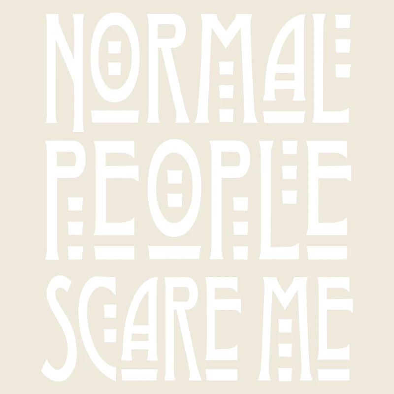 Normal People Scare Me