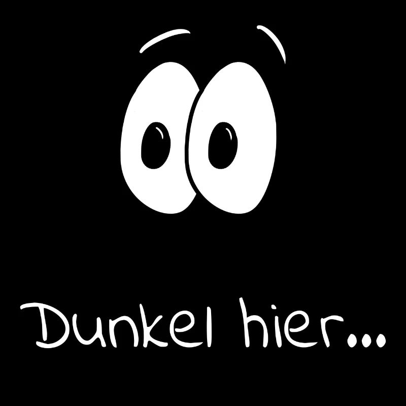 Dunkel hier...