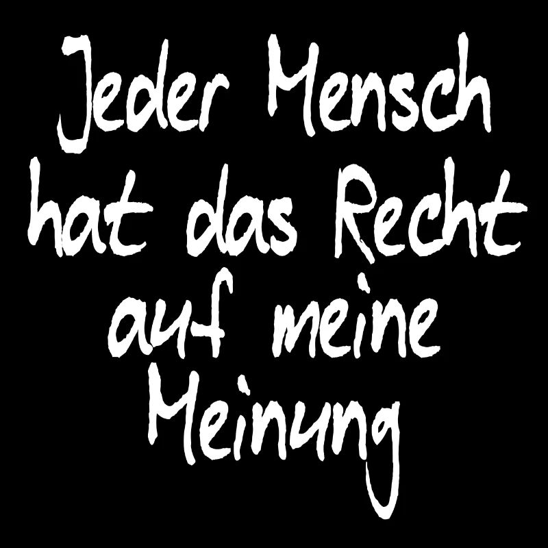 Statement Sprüche Humor Witz Spruch Recht Meinung