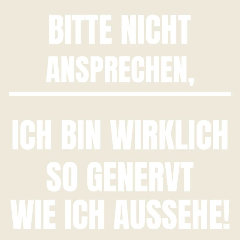 Bitte nicht ansprechen