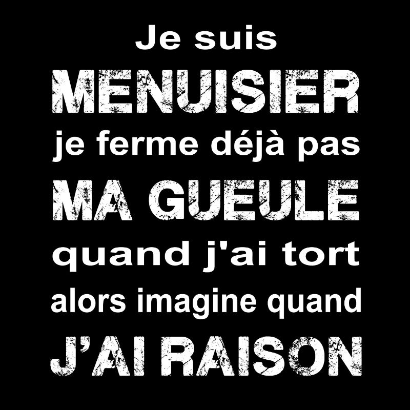 Je suis Menuisier