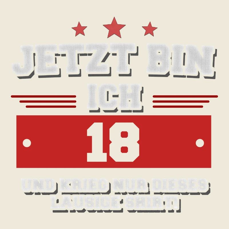 Jetzt bin ich 18 und krieg ein lausiges Shirt!