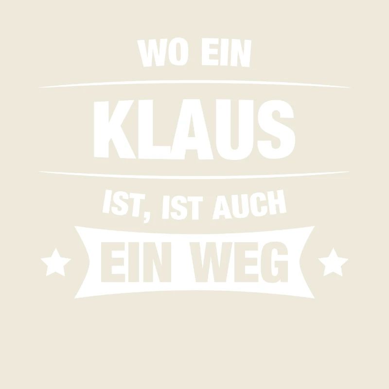 KLAUS Spruch Geschenkidee Geburtstag Witzig Cool