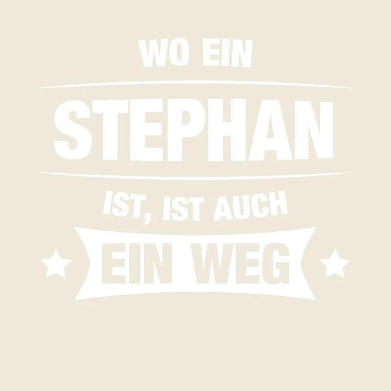 STEPHAN Spruch Geschenkidee Geburtstag Witzig Cool
