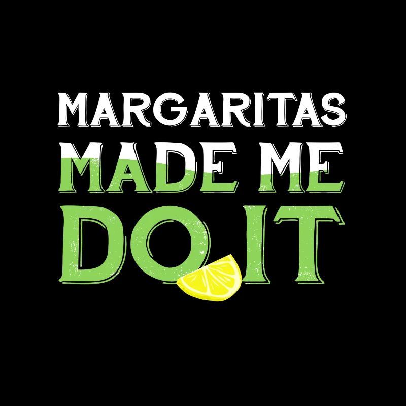 Margaritas Made Me Do It Gift