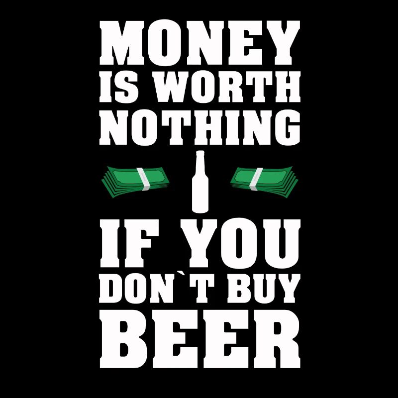 PAROLES DE BIÈRE DRÔLE DE L'ARGENT WORTH BEER RIEN