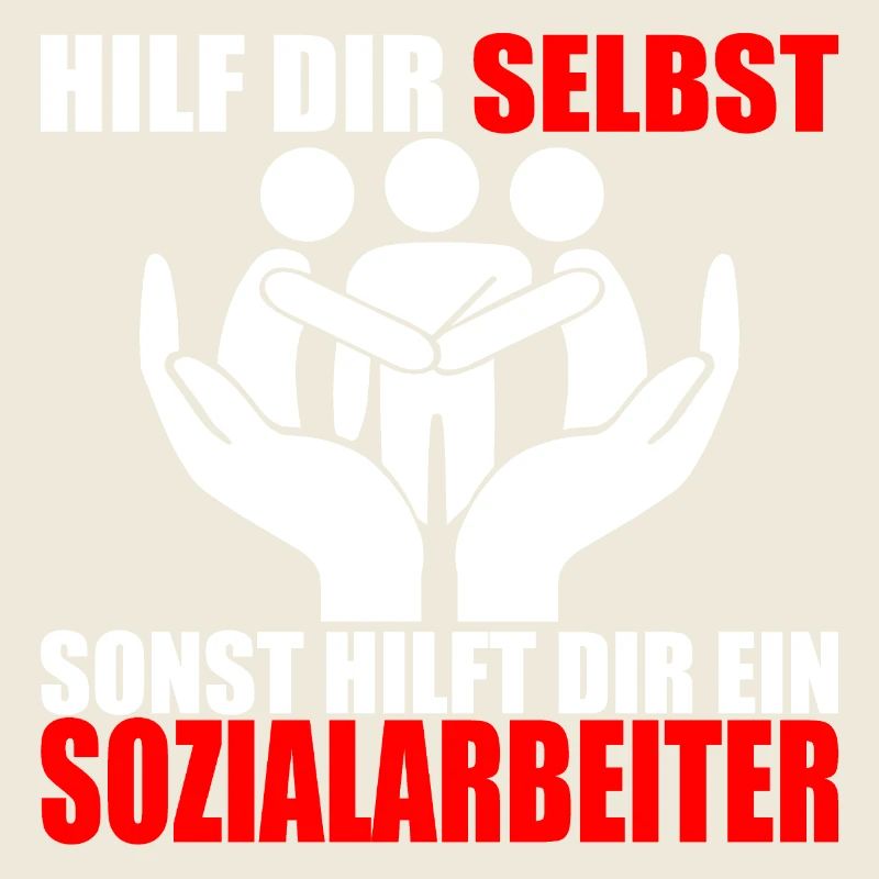 HILF DIR SELBST SONST HILFT DIR EIN SOZIALARBEITER