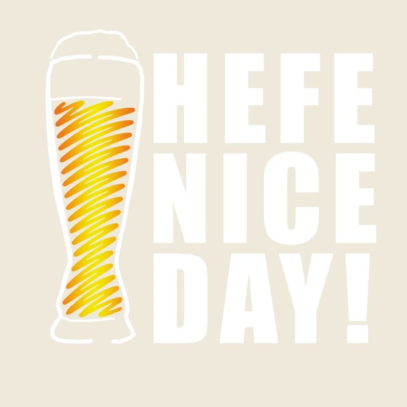 Hefe nice Day! Weizen Geschenkidee
