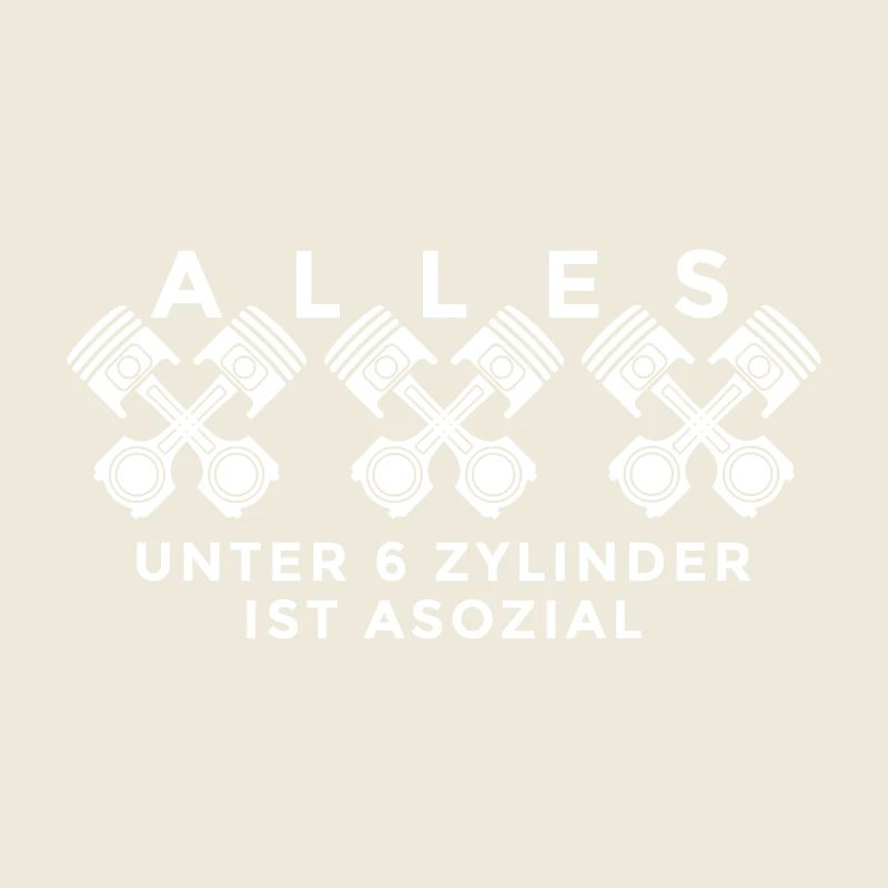 Everything under 6 cylinders is asozial Stolz Auto Cool