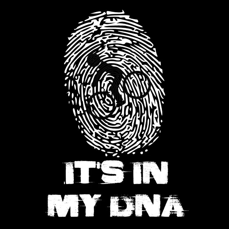 It's in my DNA