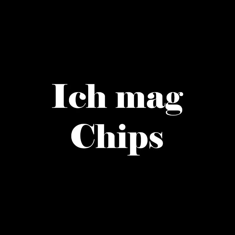 Ich mag Chips