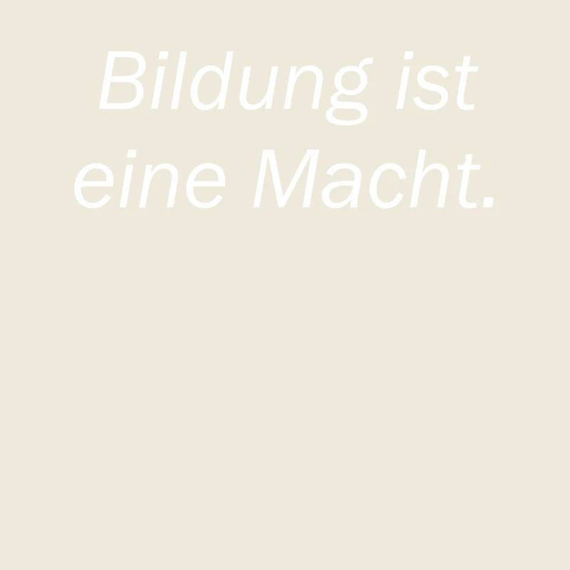 Bildung Macht Spruch Geschenkidee