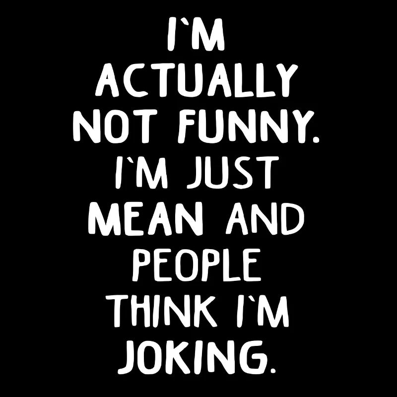 sarcastically