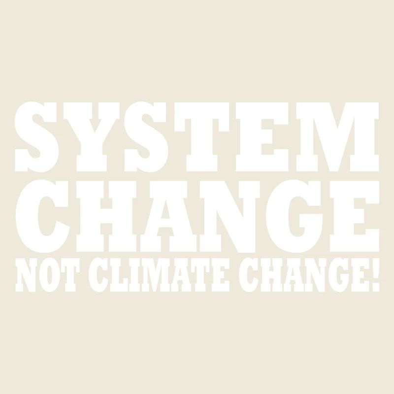 system change not climate change