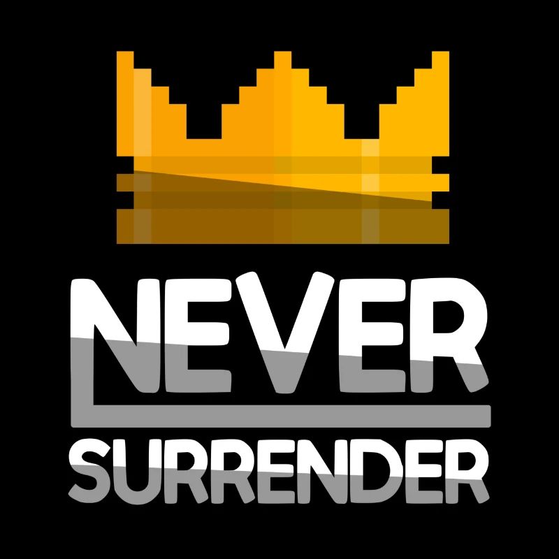 NEVER SURRENDER (White) + King Crown - Gaming