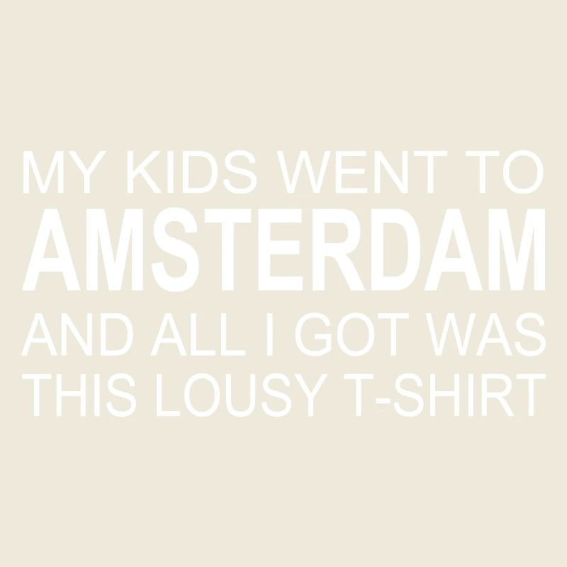 Amsterdam Souvenir Saying – Humorous