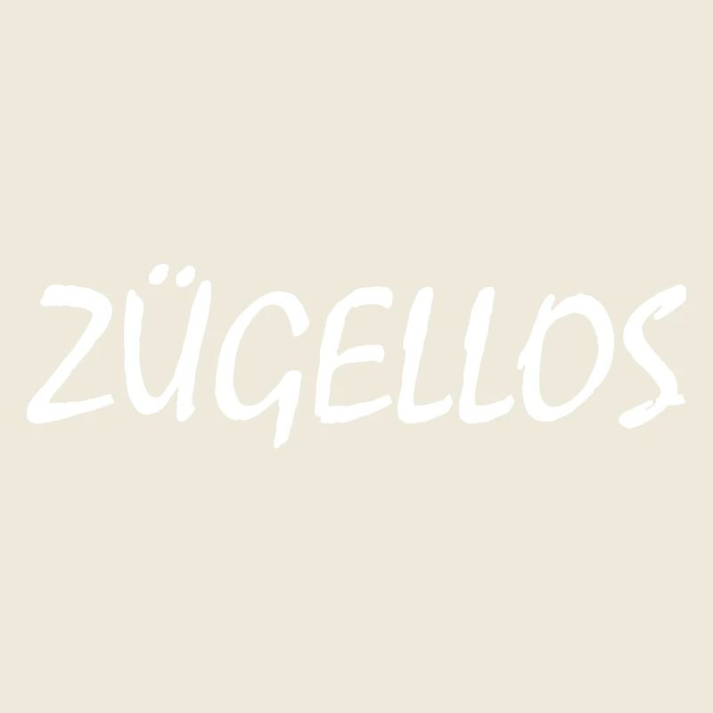 zügellos