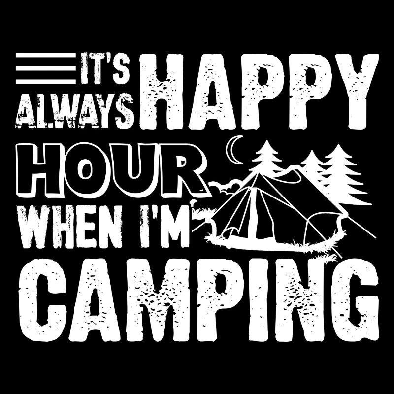 Happy Hour When I am Camping