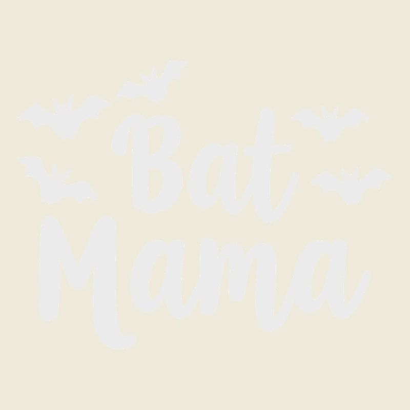 Bat Mama – Fledermaus Mutter Statement