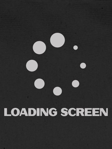 LOADING SCREEN