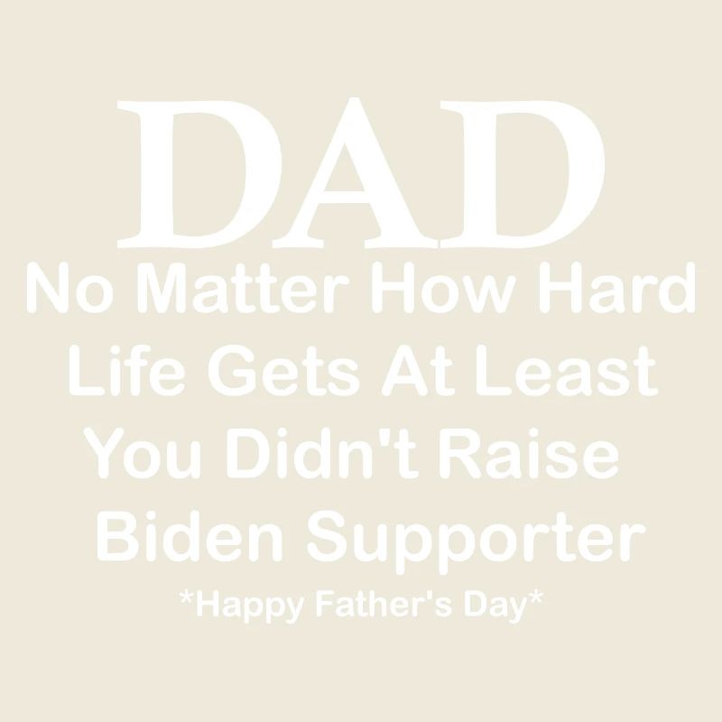 Papa Happy Father S Day, egal wie schwer das Leben wird