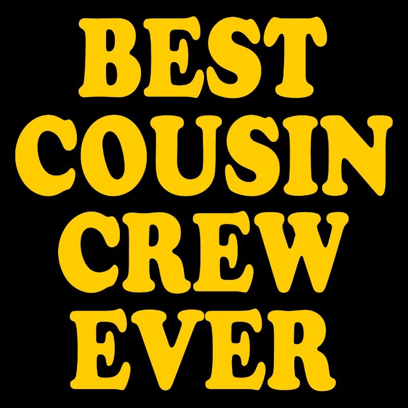 Best cousin crew ever