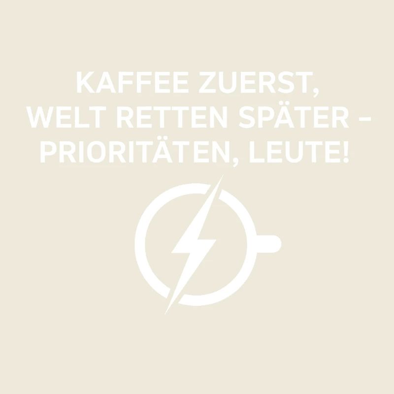 Kaffee Zuerst Spruch Blitzlogo
