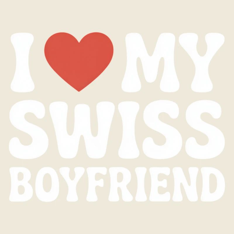 J’adore mon petit ami suisse, la Saint-Valentin suisse