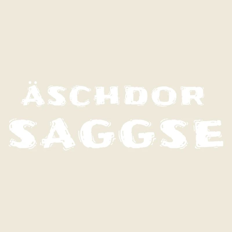 Äschdor Saggse Echter Sachse