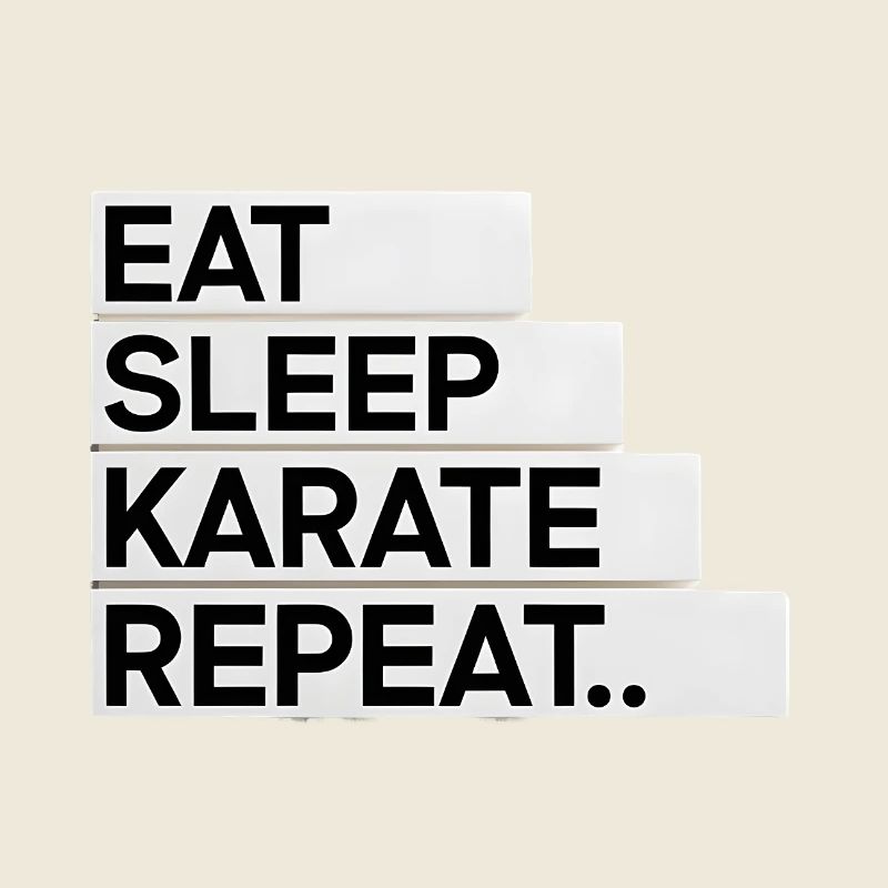 Eat. Sleep. Karate. Repeat...
