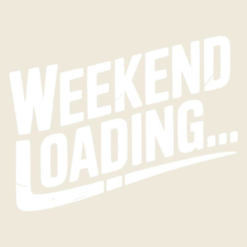 Weekend Loading