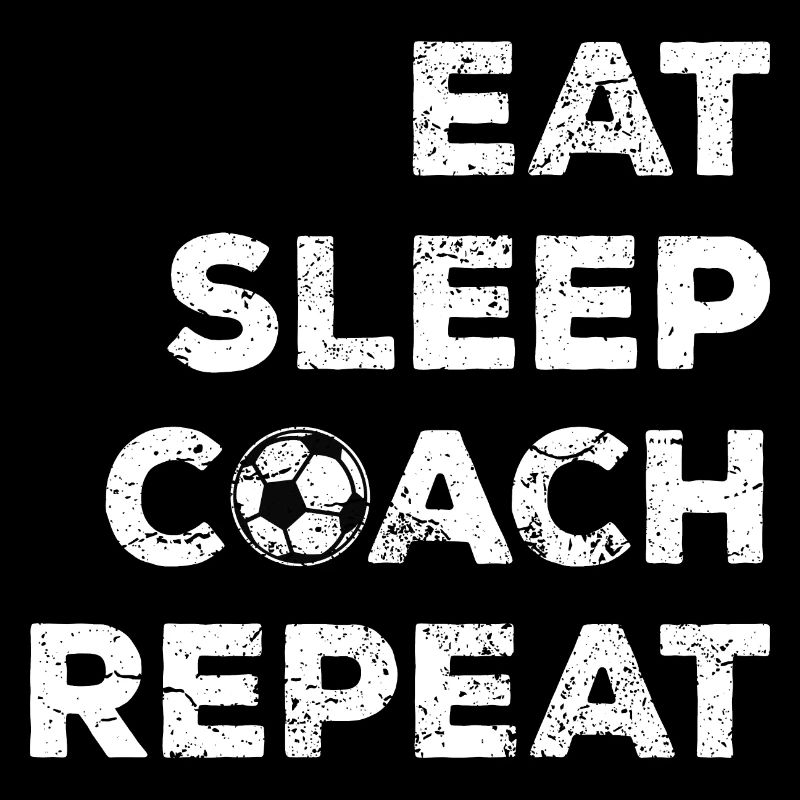 EAT SLEEP COACH REPEAT Fußball Trainer Geschenk