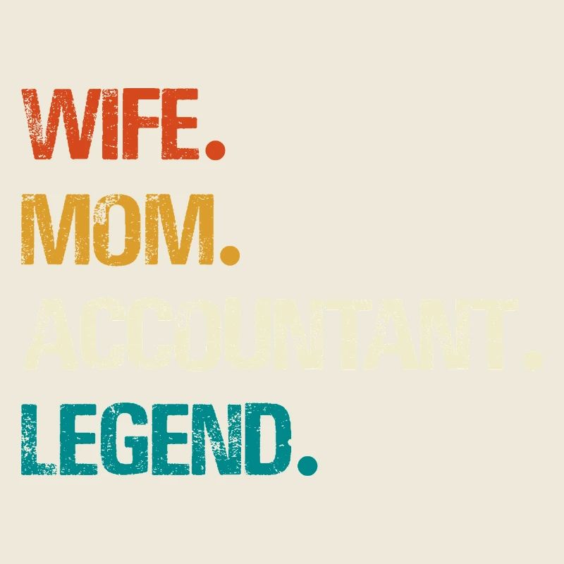 Épouse Mère Comptable Légende