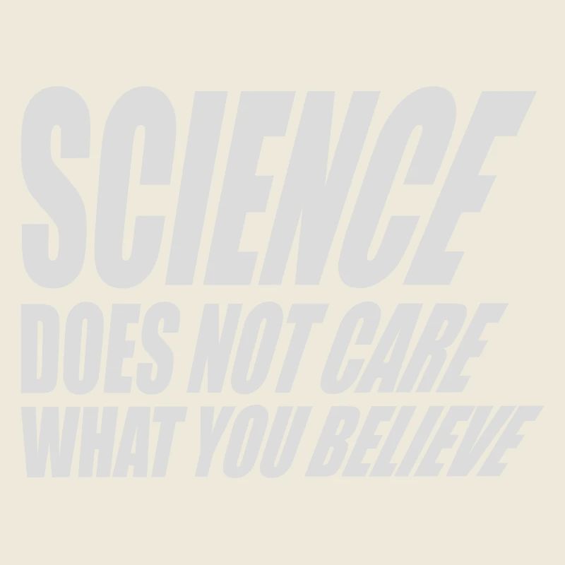 Science Does Not Care What You Believe Facts Logo