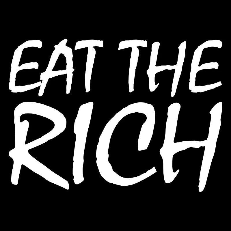 Eat the rich