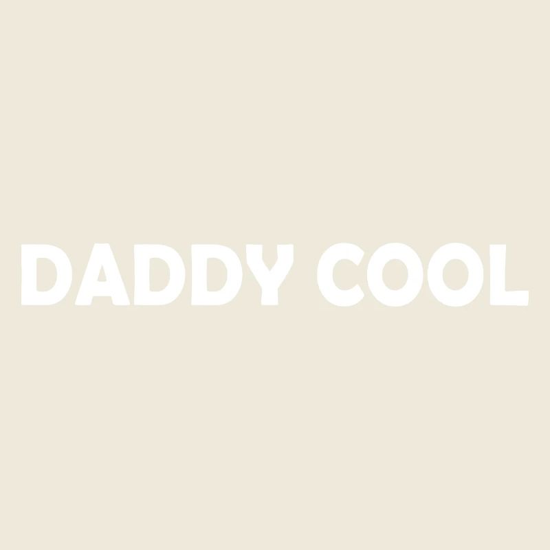 Daddy cool