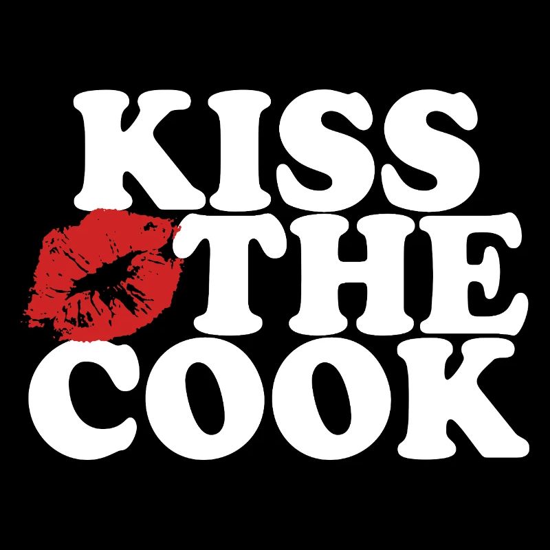 Embrasser le cuisinier - kochen - Spruch