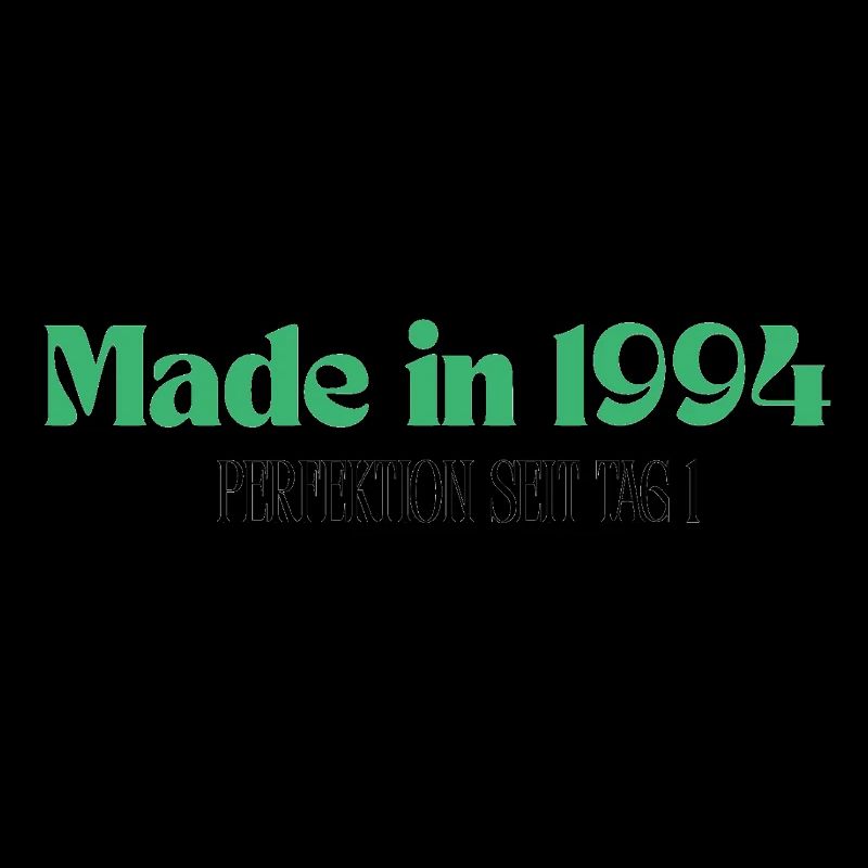 Made in 1994 - Perfektion seit Tag 1