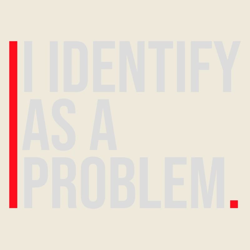 I Identify as a Problem Statement Frech Rebellisch